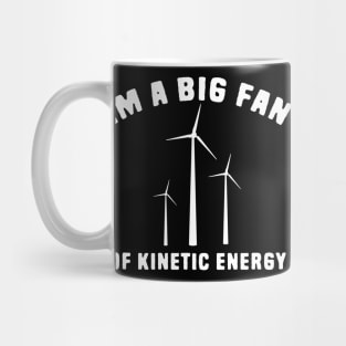 Kinetic energy pun Mug